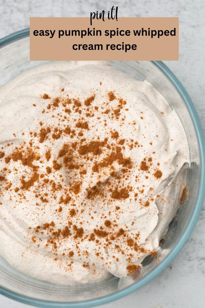 a pinterest pin with a photo of pumpkin spice whipped cream in a bowl with pumpkin pie spice on top
