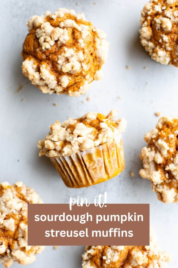 a pinterest pin with a photo of sourdough discard pumpkin streusel muffins