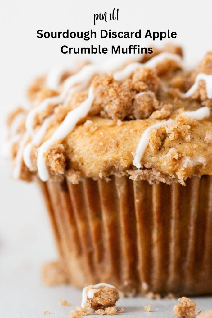 a pin with a photo of sourdough discard apple crumble muffins 