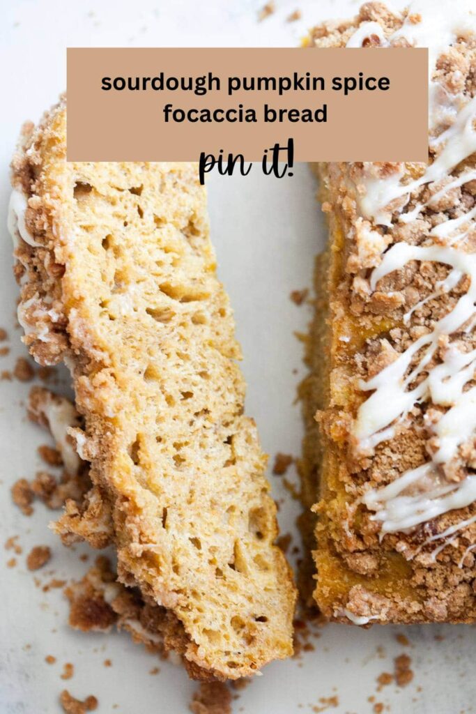a pinterest pin with a photo of easy sourdough pumpkin spice focaccia bread that has been sliced