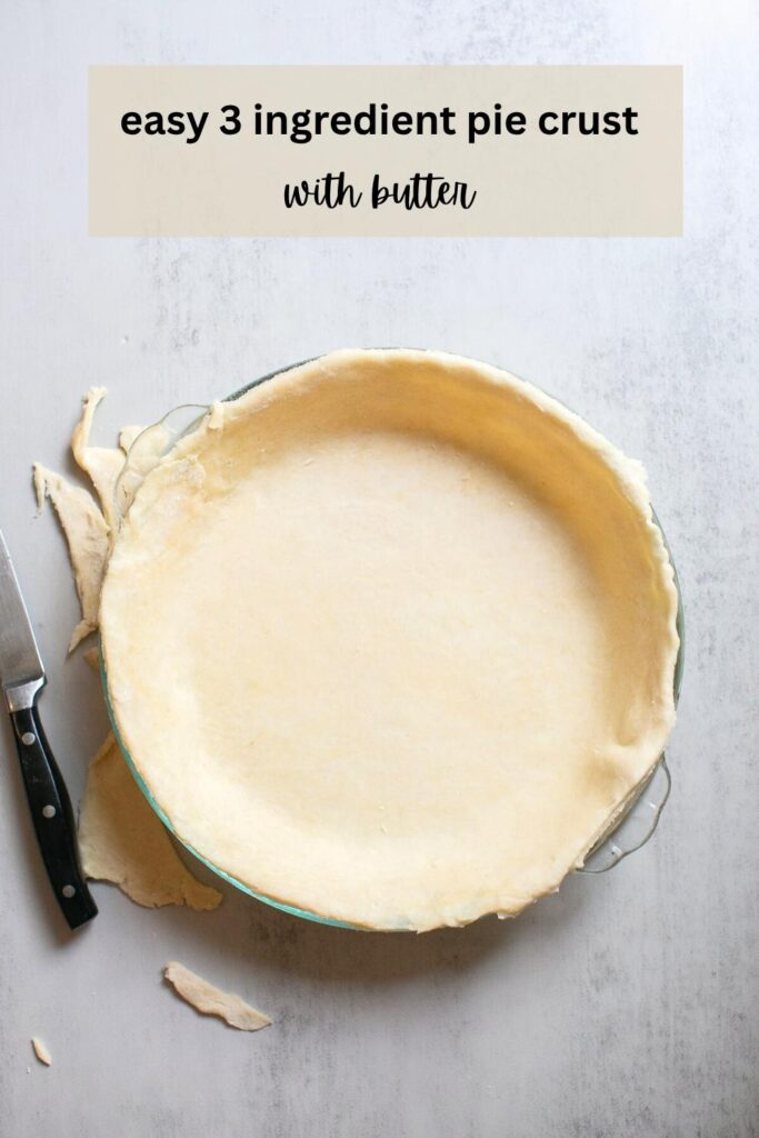 a pinterest pin with a photo of a pie crust made with butter on it