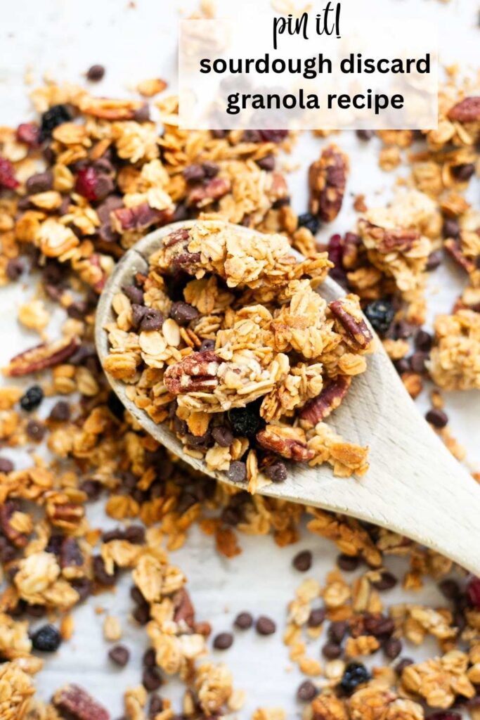 a pinterest pin with a photo of sourdough discard granola on it